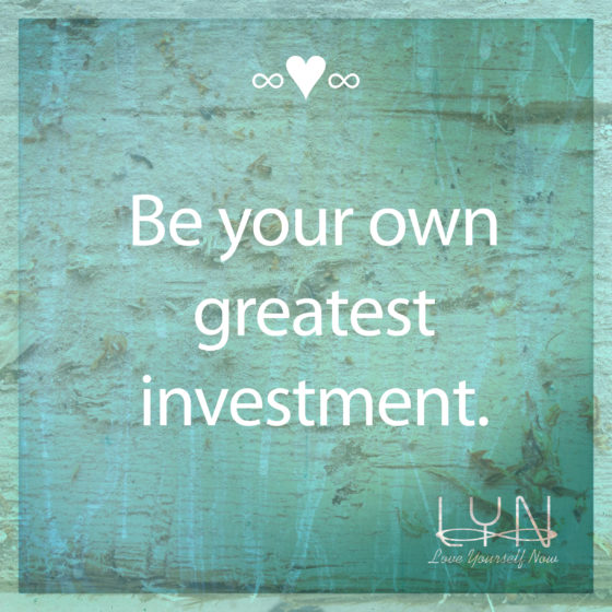 Be your own greatest investment.